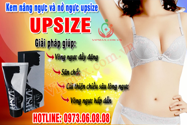 Cách sử dụng kem nở ngực upsize